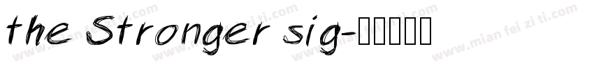 the Stronger sig字体转换